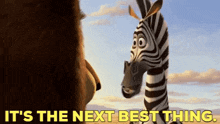 Madagascar Marty GIF - Madagascar Marty Its The Next Best Thing GIFs