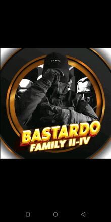 a poster for bastardo family ii-iv shows a man covering his face with his hands