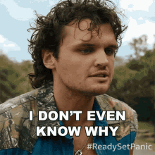 a man says " i don 't even know why " while wearing a camouflage jacket