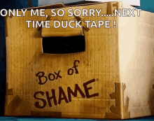 Box Of Shame Only Me GIF - Box Of Shame Only Me Sorry GIFs