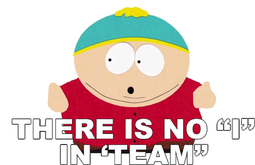There Is No I In Team Eric Cartman Sticker - There Is No I In Team Eric Cartman South Park Stickers