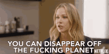 You Can Disappear Off The Fucking Planet Jen Harding GIF - You Can Disappear Off The Fucking Planet Jen Harding Christina Applegate GIFs