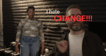 I Hate Change GIF - I Hate Change Change Hate GIFs