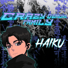 a poster for crazy demons family haiku with a cartoon character