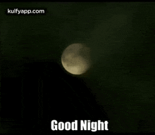 Good Night Moon.Gif GIF - Good Night Moon Moon Chandamama GIFs