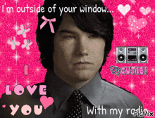 a picture of a man with the words " i 'm outside of your window " above him