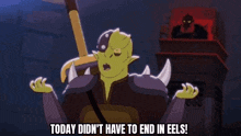 Didn'T Have To End In Eels Eels GIF - Didn'T Have To End In Eels Eels Lower Decks GIFs