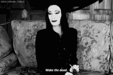 Morticia Wake The Dead GIF - Morticia Wake The Dead Addams Family GIFs