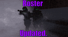 two soldiers are standing next to each other with the words " roster updated " above them