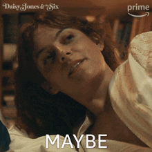 Maybe Daisy Jones GIF - Maybe Daisy Jones Riley Keough GIFs