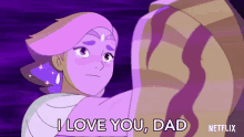 I Love You Dad Glimmer GIF - I Love You Dad Glimmer Shera And The Princesses Of Power GIFs