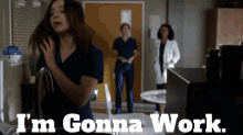 Greys Anatomy Amelia Shepherd GIF - Greys Anatomy Amelia Shepherd Im Gonna Work GIFs