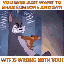 Tom And Jerry Angry GIF - Tom And Jerry Angry Want To Grab Someone GIFs