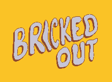 Brickedout Band GIF