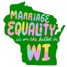 go vote wisconsin milwaukee on the ballot marriage election