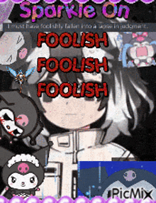 a picture of a girl with the words sparkle on foolish foolish foolish on it