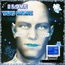 a picture of a man with blue lips and the words " i love you babe " on top