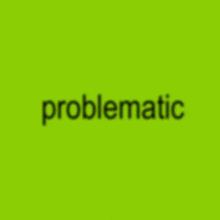 a green background with the word problematic in black letters