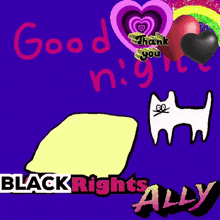 a drawing of a cat with the words good night black rights ally