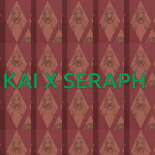 kai x seraph is written on a red background