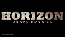 Horizon An American Saga Movie Title GIF - Horizon An American Saga Movie Title Title Card GIFs