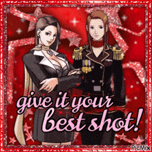 a picture of two women with the words give it your best shot on it