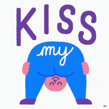 Kiss My Looking GIF - Kiss My Looking Butt GIFs