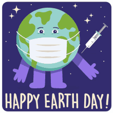 earth day happy earth day mask mask up vaccine