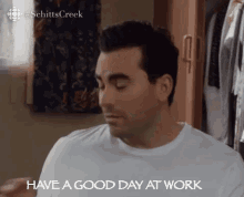 Have A Good Day At Work GIF - Have A Good Day At Work Have A Good Day Schitts Creek GIFs