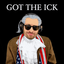 a man wearing sunglasses and headphones with the words got the ick on the bottom