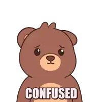 a brown teddy bear with the word confused written on it