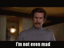 Not Mad Impressed GIF - Not Mad Impressed Ron Burgundy GIFs