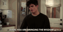 Dude You Are Bringing The Wisdom Emery Kelly GIF - Dude You Are Bringing The Wisdom Emery Kelly Lucas GIFs