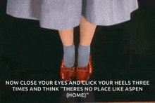 a picture of a person wearing red shoes with a caption that says now close your eyes and click your heels three times