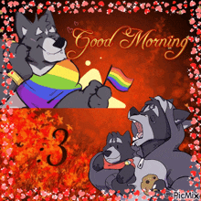 a picture of a wolf holding a rainbow flag with the words good morning written on it