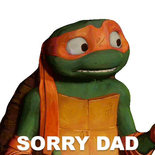 Sorry Dad Michaelangelo Sticker - Sorry Dad Michaelangelo Teenage Mutant Ninja Turtles Mutant Mayhem Stickers