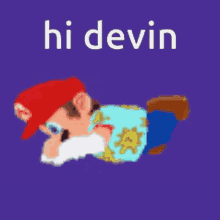 Hi Devin Devin GIF - Hi Devin Devin Mario GIFs