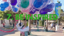 Be Inspired Balloons GIF - Be Inspired Balloons Inspired GIFs