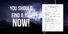 a purple background with the words you should find a job now