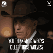 You Think Cowboys Killed Those Wolves John Dutton GIF - You Think Cowboys Killed Those Wolves John Dutton Kevin Costner GIFs