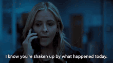 I Know Youre Shaken Up By What Happened Today Kristin Ramsey GIF - I Know Youre Shaken Up By What Happened Today Kristin Ramsey Sarah Michelle Gellar GIFs