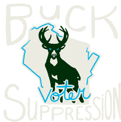Buck Voter Suppression Wisconsin Sticker - Buck Voter Suppression Voter Suppression Wisconsin Stickers