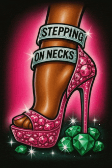 a cartoon drawing of a woman 's foot with the words stepping on necks around it