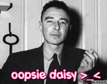 J Robert Oppenheimer Oopsie Daisy GIF