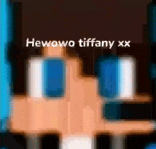 Hello Tiffany Uwu GIF - Hello Tiffany Uwu GIFs