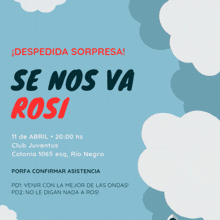 a blue poster with confetti and the words se nos va rosi on it