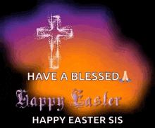 a happy easter sis card with a cross on it