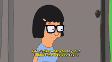 Receiving Advice From Your Friends GIF - Bobsburgers Tinabelcher I Dont Like What You Say GIFs