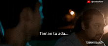 a screenshot of a video that says " taman tu ada ... bunga je takde "