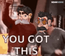 You Got This Friendship Quotes GIF - You Got This Friendship Quotes Soakverse GIFs